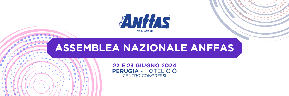 Assemblea Nazionale Anffas 2024: appuntamento in Umbria!